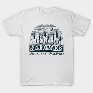 Born To Wander Americas National Parks Nature T-Shirt